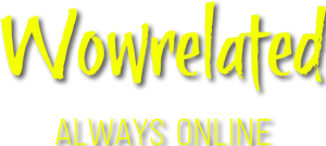 Wowrelated Always Online!